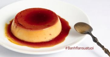 cach lam banh flan sua tuoi ngon me ly